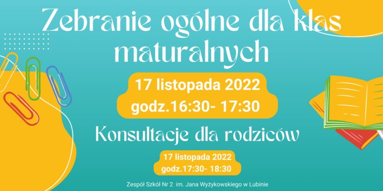 Zebranie ogólne dla klas maturalnych oraz konsultacje dla rodziców