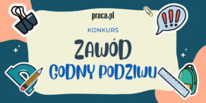 Zawód godny podziwu