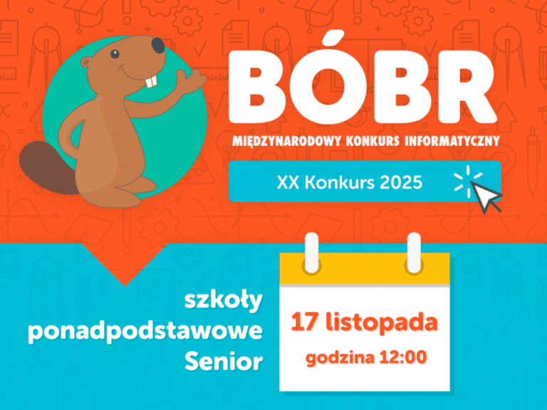 Grafika promująca XX Międzynarodowy Konkurs Informatyczny Bóbr 2025 dla uczniów szkół ponadpodstawowych w kategorii Senior. Widoczna data: 17 listopada godzina 12:00