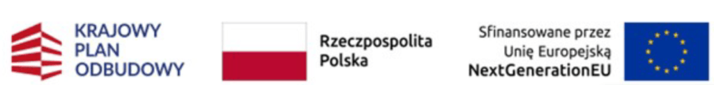 Zestaw trzech znaków graficznych: logo „Krajowy Plan Odbudowy”, flaga Polski z napisem „Rzeczpospolita Polska” oraz flaga Unii Europejskiej z tekstem „Sfinansowane przez Unię Europejską NextGenerationEU”.