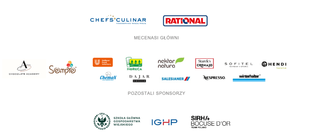 Grafika z logotypami sponsorów i partnerów. Mecenasi główni: Chefs Culinar, Rational, Chocolate Academy, Sempio, Unilever Food Solutions, ChemaN, Horeca Dajar, Nektar Natura, Salesianer, Starck’s Creamo, Sofitel Warsaw Victoria, Nespresso, Hendi, Winterhalter. Pozostali sponsorzy: Szkoła Główna Gospodarstwa Wiejskiego, IGHP, Sirha Bocuse d'Or Team Poland.